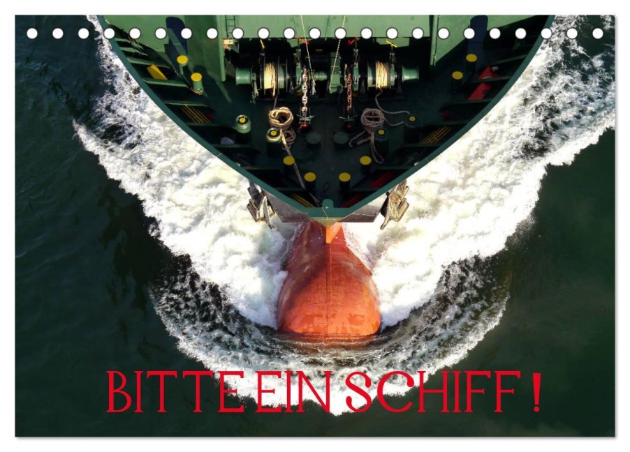 Bitte ein Schiff! (Tischkalender 2026 DIN A5 quer), CALVENDO Monatskalender - Bernd Ellerbrock