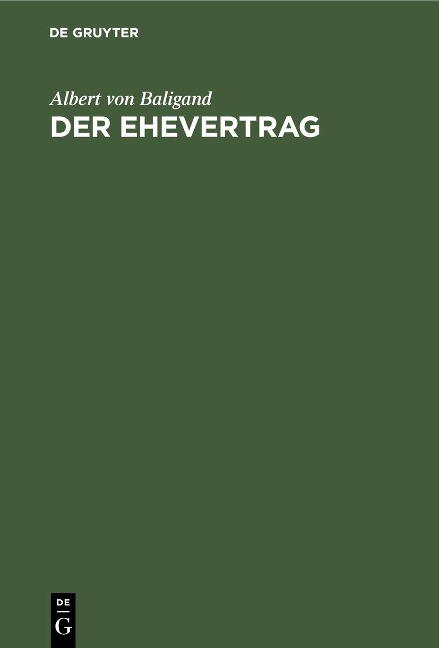 Der Ehevertrag - Albert von Baligand