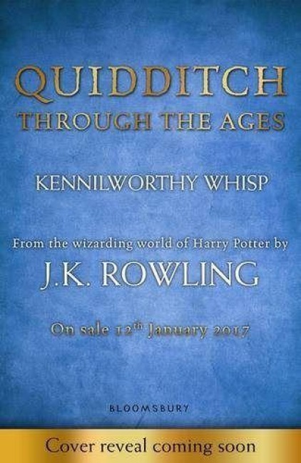 Quidditch Through the Ages - Joanne K. Rowling