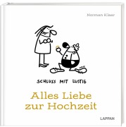 Cover-Bild zum Titel 'Schluss mit lustig: Alles Liebe zur Hochzeit' von 'Norman Klaar'