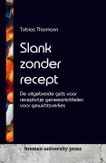 Cover-Bild zum Titel 'Slank zonder recept' von 'Tobias Thormann'