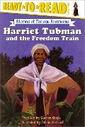Harriet Tubman and the Freedom Train - Sharon Gayle