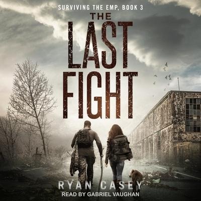 The Last Fight Lib/E - Ryan Casey