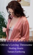 Cover-Bild zum Titel 'Olivia's Loving Threesome (Healing Hearts, #1)' von 'Tamara Earthsong'