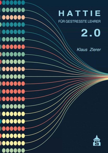 Hattie für gestresste Lehrer 2.0 - Klaus Zierer