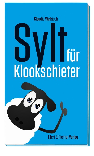 Sylt für Klookschieter - Claudia Welkisch