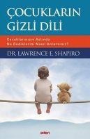 Cocuklarin Gizli Dili - Lawrence E. Shapiro