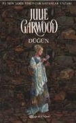 Cover-Bild zum Titel 'Dügün' von 'Julie Garwood'