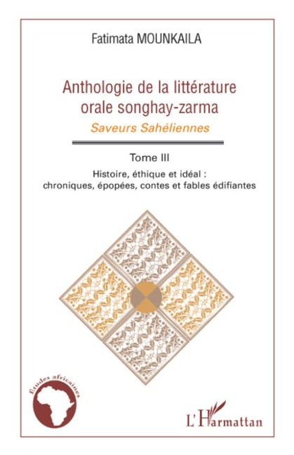 Anthologie de la littérature orale songhay-zarma - Fatimata Mounkaila