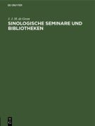 Cover-Bild zum Titel 'Sinologische Seminare und Bibliotheken' von 'J. J. M. De Groot'