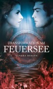 Cover-Bild zum Titel 'Transformation am Feuersee' von 'Sandra Berger'