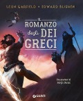 Cover-Bild zum Titel 'Il romanzo degli dei greci' von 'Leon Garfield, Edward Blishen'
