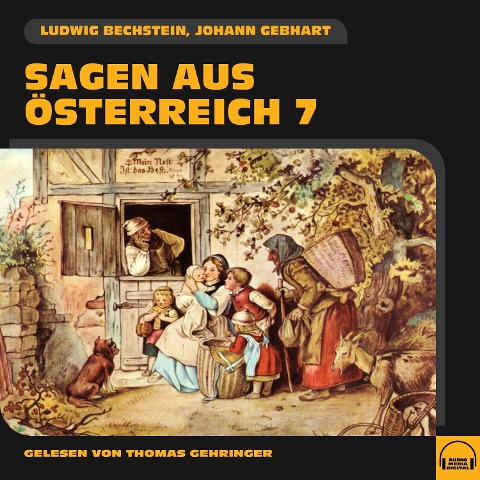 Sagen aus Österreich 7 - Ludwig Bechstein, Johann Gebhart