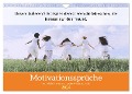 Motivationssprüche Freundschaft (Wandkalender 2024 DIN A4 quer), CALVENDO Monatskalender - Motivationpuur Motivationpuur