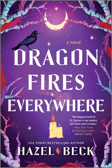 Dragon Fires Everywhere - Hazel Beck