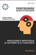 Intelligence artificielle, le fantasme de la conscience - Pierre Fraser