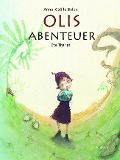 Olis Abenteuer - Anne-Gaelle Balpe