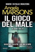 Cover-Bild zum Titel 'Il gioco del male' von 'Angela Marsons'