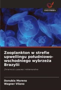 Cover-Bild zum Titel 'Zooplankton w strefie upwellingu po¿udniowo-wschodniego wybrze¿a Brazylii' von 'Danubia Moreno, Wagner Vilano'
