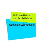 Cover-Bild zum Titel 'Schneewittchen' von 'Wilhelm Grimm, Jacob Grimm'