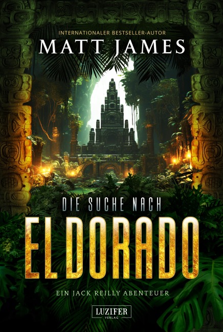 DIE SUCHE NACH EL DORADO (Jack Reilly 3) - Matt James