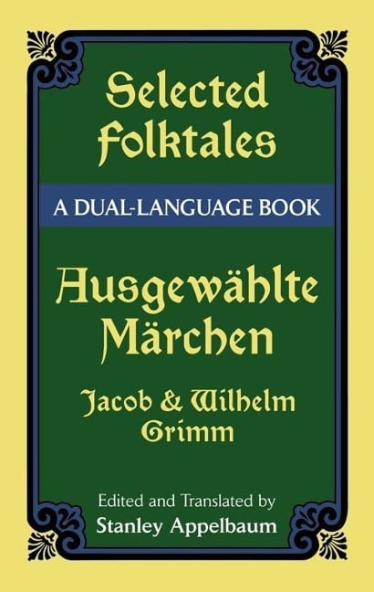Selected Folktales/Ausgewählte Märchen - Jacob Grimm, Wilhelm Grimm