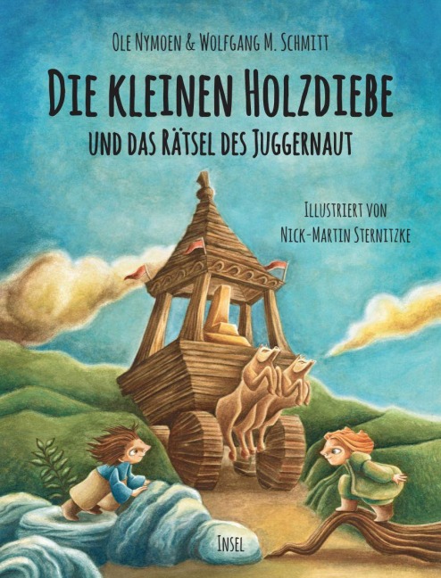 Die kleinen Holzdiebe und das Rätsel des Juggernaut - Ole Nymoen, Wolfgang M. Schmitt