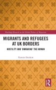 Cover-Bild zum Titel 'Migrants and Refugees at UK Borders' von 'Yasmin Ibrahim'