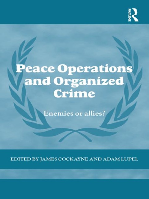 Peace Operations and Organized Crime - 