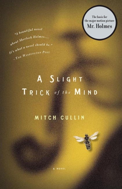 A Slight Trick of the Mind - Mitch Cullin