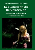 Das Geheimnis der Runenmeisterin - Mario Lichtenheldt, Jule Konrad