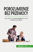 Porozumienie bez przemocy - Véronique Bronckart