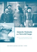 Cover-Bild zum Titel 'Antarctic Peninsula & Tierra del Fuego: 100 years of Swedish-Argentine scientific cooperation at the end of the world' von ''