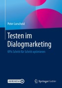 Cover-Bild zum Titel 'Testen im Dialogmarketing' von 'Peter Lorscheid'