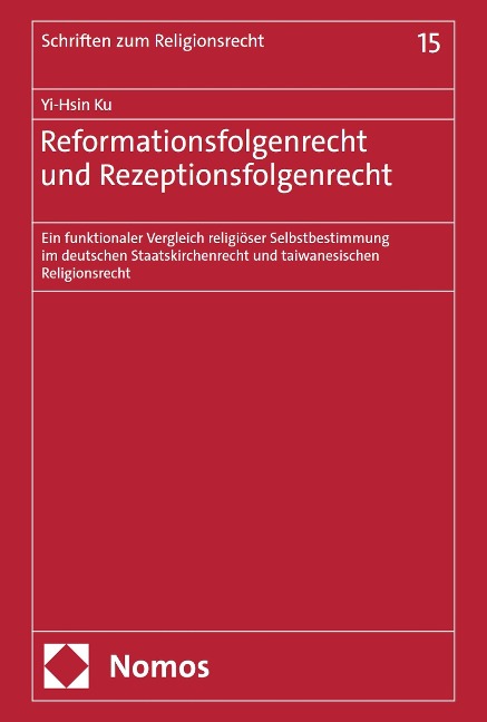 Reformationsfolgenrecht und Rezeptionsfolgenrecht - Yi-Hsin Ku