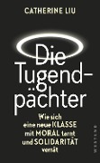 Cover-Bild zum Titel 'Die Tugendpächter' von 'Catherine Liu'