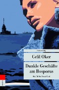 Cover-Bild zum Titel 'Dunkle Geschäfte am Bosporus' von 'Celil Oker'