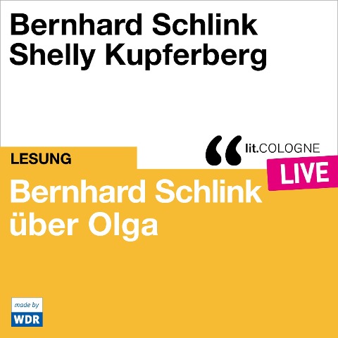 Bernhard Schlink über Olga - Bernhard Schlink