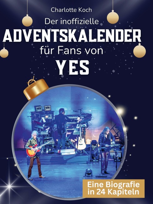 Der inoffizielle Adventskalender für Fans von Yes - Charlotte Koch