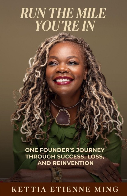 Run The Mile You're In - Kettia Etienne Ming