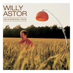 Leuchtende Tage - Willy Astor