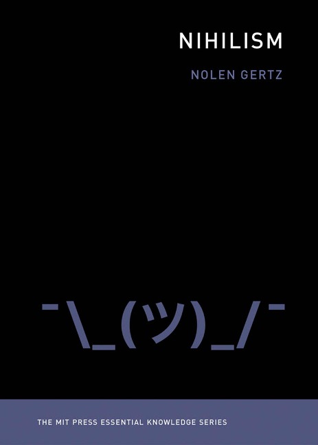 Nihilism - Nolen Gertz