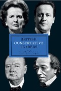 Cover-Bild zum Titel 'British Conservative Leaders' von 'Charles Clarke, Toby S. James, Tim Bale, Patrick Diamond'