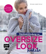 Cover-Bild zum Titel 'Wohlfühlkleidung im Oversize-Look häkeln' von 'Michaela Lingfeld-Hertner'