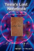 Tesla's Lost Notebook - Kenneth Maclean
