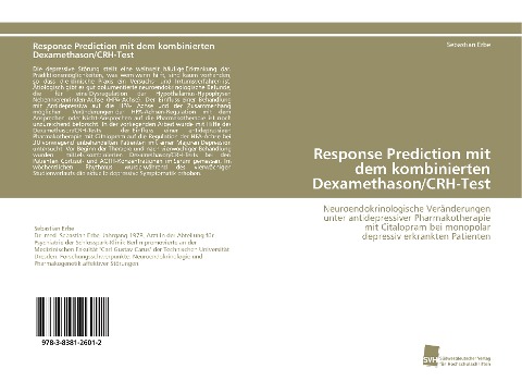 Response Prediction mit dem kombinierten Dexamethason/CRH-Test - Sebastian Erbe