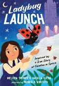 Ladybug Launch - Melissa Trempe, Natalia Ojeda