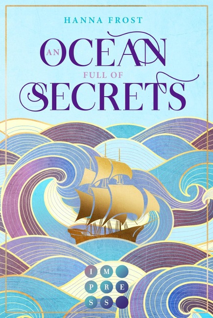 An Ocean Full of Secrets (Shattered Magic 1) - Hanna Frost