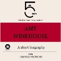 Amy Winehouse: A short biography - George Fritsche, Minute Biographies, Minutes