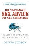 Cover-Bild zum Titel 'Dr Tatiana's Sex Advice to All Creation' von 'Olivia Judson'